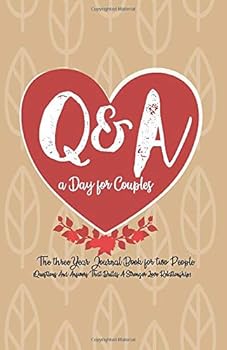 Paperback Q&A A Day For Couples: The 3 Year Journal Book For 2 People (Questions And Answers That Builds A Stronger Love Relationship) Book