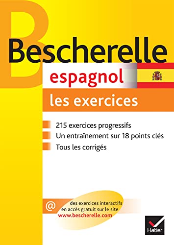 Bescherelle - Espagnol : les exercices: exercices de grammaire espagnole