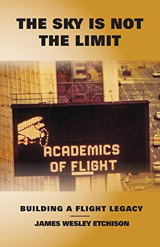 The Sky is Not the Limit: Building a Flight Legacy