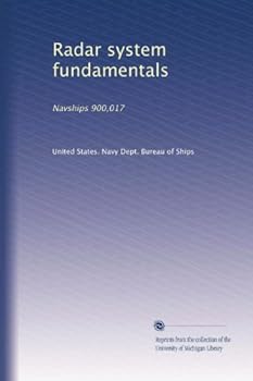 Paperback Radar system fundamentals: Navships 900,017 Book