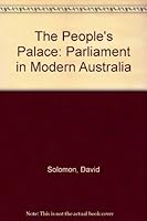 People's Palace: Parliament in Modern Australia 0522843182 Book Cover