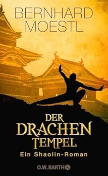 Hardcover Der Drachentempel: Ein Shaolin-Roman Book