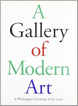 Paperback A Gallery of Modern Art at Washington University in St. Louis Book
