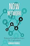 Now Network: Helping professionals enjoy the unavoidable