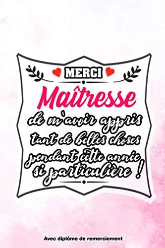 Merci Maitresse De M Avoir Appris Tant De Belles Choses Pendant Cette Annee Si Particuliere Un Cadeau Ideal Pour Remercier Maitre Maitresse Et Atsem De Remerciement Idee Cadeau De Fin D Annee By