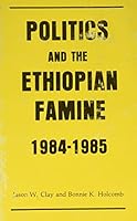 Politics & the Ethiopian Famine (Cultural Survival Report) 0939521342 Book Cover