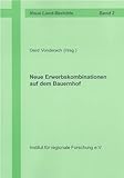  Neue Erwerbskombinationen auf dem Bauernhof (Buchreihe Land-Berichte)