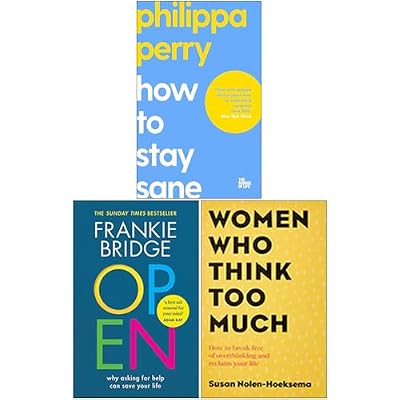 How To Stay Sane The School of Life, OPEN Why Asking For help Can Save Your Life, Women Who Think Too Much 3 BooksCollection Set