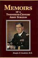 Memoirs of a twentieth-century Army surgeon 089745152X Book Cover