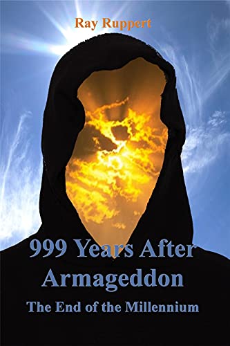 999 Years After Armageddon: The End of the Millennium - Kindle edition ...