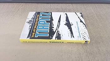 Hardcover The attacks on the Tirpitz (Sea battles in close-up, 8) Book