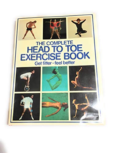 The Complete Head to Toe Exercise Book ?? [#] 085685252X Book Cover