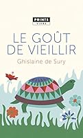 Le Goût de vieillir 2757867164 Book Cover