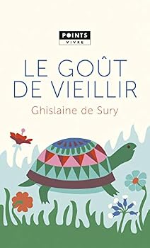 Pocket Book Le Goût de vieillir [French] Book
