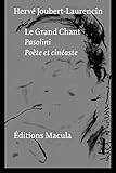 laurencin et associés  Le grand chant: Pasolini - Poète et cinéaste