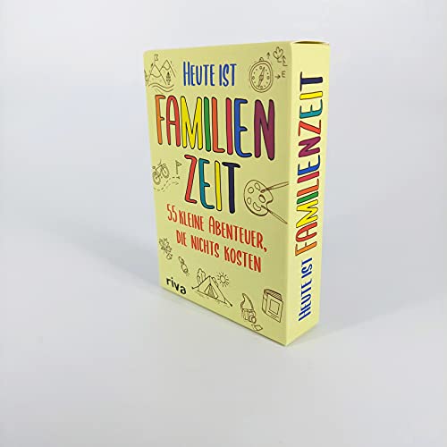 Heute ist Familienzeit: 55 kleine Abenteuer, die nichts kosten. Mikroabenteuer für gemeinsame Erlebnisse im Alltag, im Urlaub oder in den Ferien. Ab 5 Jahren