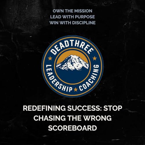 Redefining Success: Stop Chasing the Wrong Scoreboard Podcast Por  arte de portada