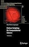 Python Scripting for Computational Science (Texts in Computational Science and Engineering (3))