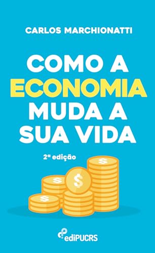 Como a economia muda a sua vida