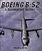 Boeing B-52: A Documentary History