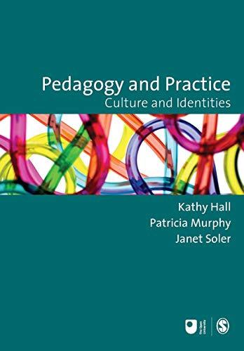 Pedagogy and Practice: Culture and Identities (Published in association with The Open University)