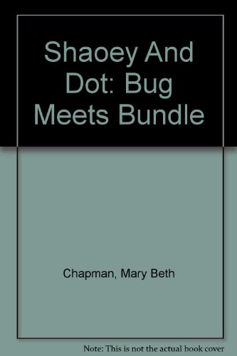 Shaoey and Dot: Bug Meets Bundle 1400305535 Book Cover