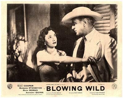 Blowing Wild Original Lobby Card Gary Cooper Ruth Roman 1953