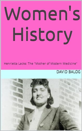 Women's History: Henrietta Lacks: The 