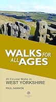 Walks for All Ages West Yorkshire 1909914789 Book Cover