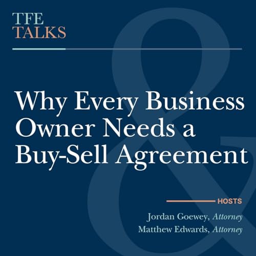 Why Every Business Owner Needs a Buy-Sell Agreement