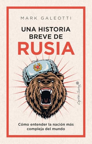 Una historia breve de Rusia: Cómo entender la nación más compleja del mundo (ENSAYO)