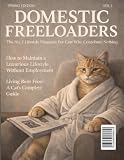 Domestic Freeloaders: FAKE Book Cover Cat Magazine for Prank Funny Gag Gift Humorous Novelty Joke Blank...