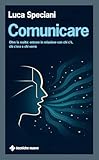 Comunicare. Oltre la realtà: entrare in relazione con chi...