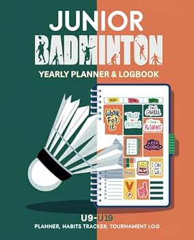 Paperback Junior Badminton: U9 - U19, Yearly Planner, Logbook, Habit Tracker and Tournament Journal Book
