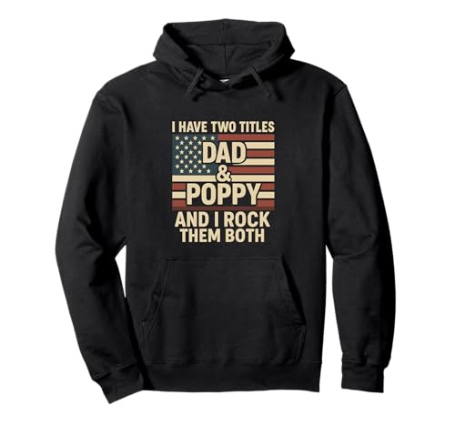 I Have Two Titles Dad And Poppy I Rock Them Both �p�p�ւ� �p�[�J�[