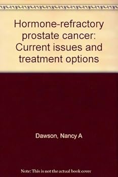 Hardcover Hormone-refractory prostate cancer: Current issues and treatment options Book