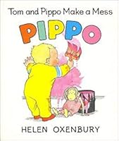 Tom and Pippo Make a Mess 0689712537 Book Cover