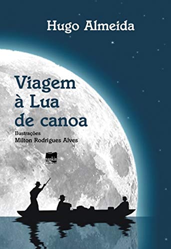 Viagem à lua de canoa: