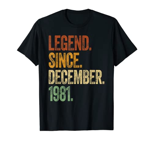 40th Birthday sHIRT December Born 40 Years Legend Since 1981 Camiseta