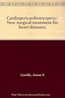 Cardiopericardiomyopexy;: New surgical treatment for heart diseases, B0007FH6U0 Book Cover