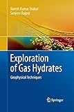 Exploration of Gas Hydrates: Geophysical Techniques