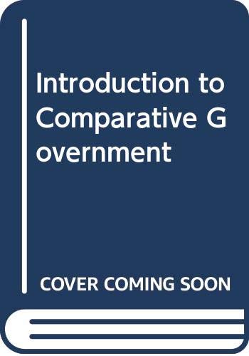 Introduction to Comparative Government 0060414634 Book Cover