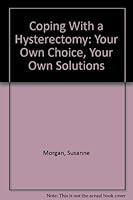 Coping with a Hysterectomy 0451145682 Book Cover