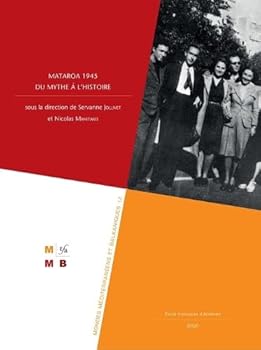 Paperback Mataroa 1945, Du Mythe a l'Histoire [French] Book