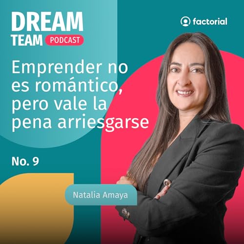 Emprender no es rom&aacute;ntico, pero vale la pena arriesgarse