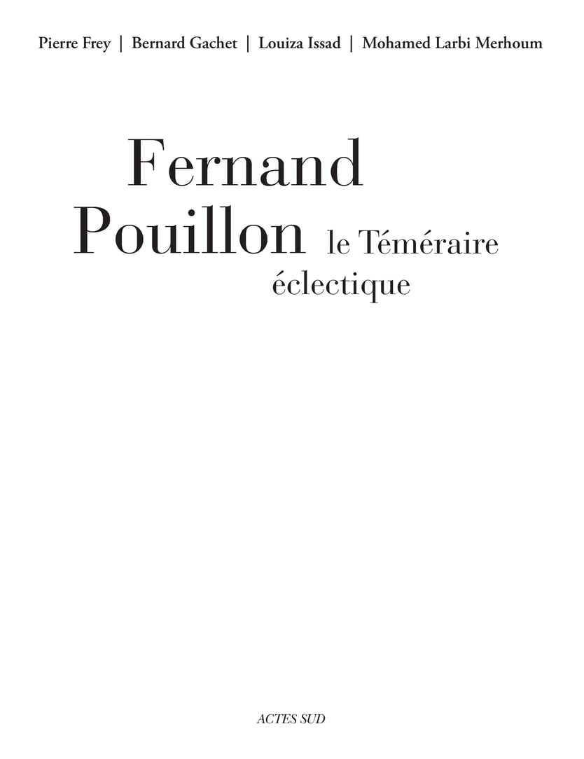Fernand Pouillon le téméraire éclectique, l'idée cadeau culturelle pour passionné de design