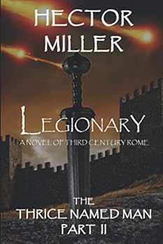Paperback The Thrice Named Man II: Legionary Book