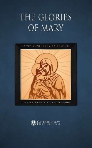 The Glories of Mary