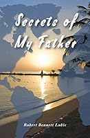 Secrets of My Father 1508835063 Book Cover