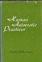 Human Autoerotic Practices 0877053731 Book Cover